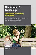 E-Book (pdf) The Nature of Technology von Michael P. Clough, Joanne K. Olson, Dale S Niederhauser