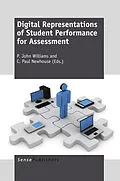E-Book (pdf) Digital Representations of Student Performance for Assessment von P. John Williams, C. Paul Newhouse