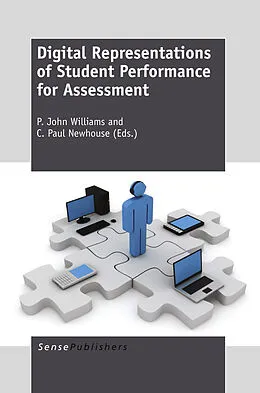 E-Book (pdf) Digital Representations of Student Performance for Assessment von P. John Williams, C. Paul Newhouse