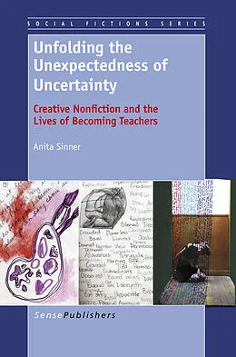 E-Book (pdf) Unfolding the Unexpectedness of Uncertainty von Anita Sinner