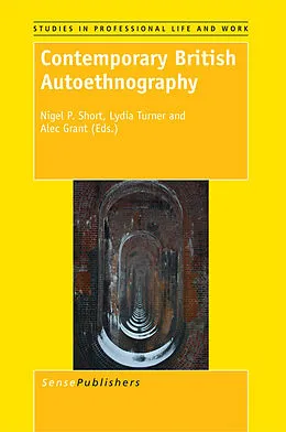 E-Book (pdf) Contemporary British Autoethnography von Nigel P. Short, Lydia Turner, Alec Grant