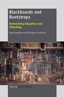 E-Book (pdf) Blackboards and Bootstraps von David Hamilton, Benjamin Zufiaurre