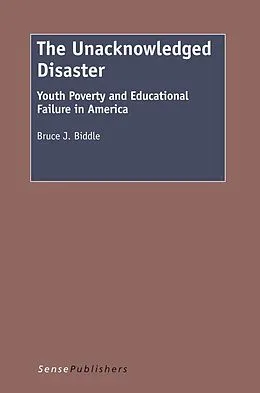 E-Book (pdf) The Unacknowledged Disaster von Bruce J. Biddle