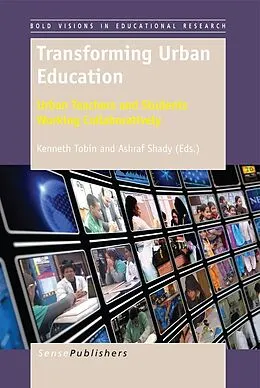 E-Book (pdf) Transforming Urban Education von Kenneth Tobin, Ashraf Shady
