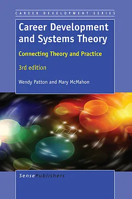 E-Book (pdf) Career Development and Systems Theory von Wendy Patton, Mary Mcmahon