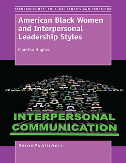 E-Book (pdf) American Black Women and Interpersonal Leadership Styles von Claretha Hughes