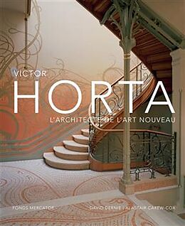 Broché Victor Horta, l'architecte de l'Art nouveau de David; Carew-Cox, Alastair Dernie