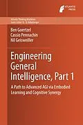 E-Book (pdf) Engineering General Intelligence, Part 1 von Ben Goertzel, Cassio Pennachin, Nil Geisweiller