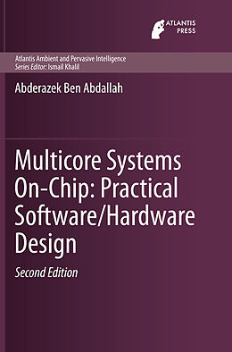 Kartonierter Einband Multicore Systems On-Chip: Practical Software/Hardware Design von Abderazek Ben Abdallah