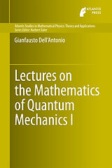 E-Book (pdf) Lectures on the Mathematics of Quantum Mechanics I von Gianfausto Dell'Antonio