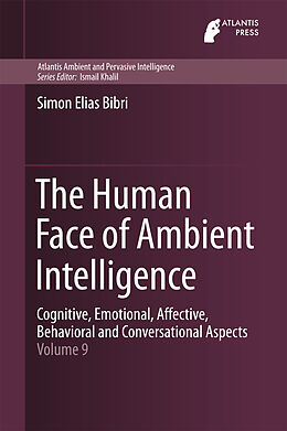 E-Book (pdf) The Human Face of Ambient Intelligence von Simon Elias Bibri