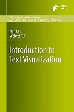 E-Book (pdf) Introduction to Text Visualization von Nan Cao, Weiwei Cui