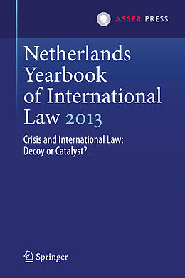 Livre Relié Netherlands Yearbook of International Law 2013 de 