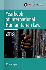 Livre Relié Yearbook of International Humanitarian Law 2013 de 