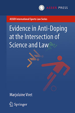 Livre Relié Evidence in Anti-Doping at the Intersection of Science & Law de Marjolaine Viret