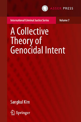 Livre Relié A Collective Theory of Genocidal Intent de Sangkul Kim