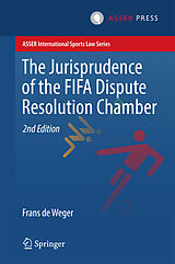 Livre Relié The Jurisprudence of the FIFA Dispute Resolution Chamber de Frans De Weger