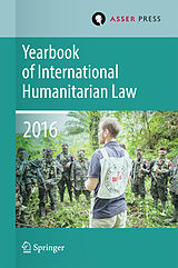 Livre Relié Yearbook of International Humanitarian Law Volume 19, 2016 de 