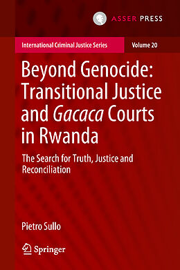 Fester Einband Beyond Genocide: Transitional Justice and Gacaca Courts in Rwanda von Pietro Sullo