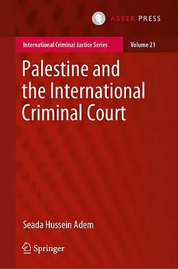 E-Book (pdf) Palestine and the International Criminal Court von Seada Hussein Adem