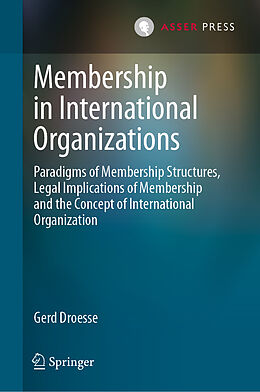 Fester Einband Membership in International Organizations von Gerd Droesse