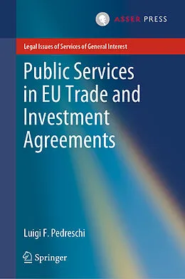 E-Book (pdf) Public Services in EU Trade and Investment Agreements von Luigi F. Pedreschi