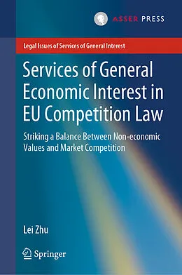 E-Book (pdf) Services of General Economic Interest in EU Competition Law von Lei Zhu