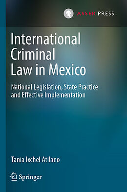 Couverture cartonnée International Criminal Law in Mexico de Tania Ixchel Atilano