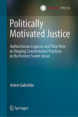 E-Book (pdf) Politically Motivated Justice von Artem Galushko