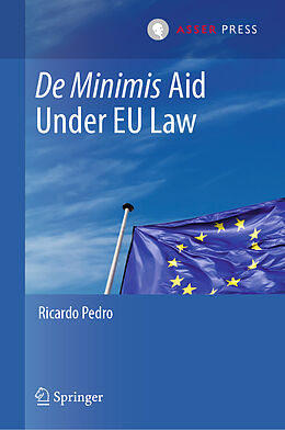 Fester Einband De Minimis Aid Under EU Law von Ricardo Pedro