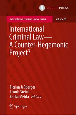 E-Book (pdf) International Criminal Law-A Counter-Hegemonic Project? von 