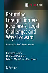 eBook (pdf) Returning Foreign Fighters: Responses, Legal Challenges and Ways Forward de 