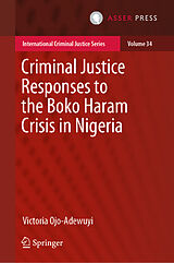 eBook (pdf) Criminal Justice Responses to the Boko Haram Crisis in Nigeria de Victoria Ojo-Adewuyi