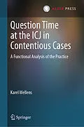 E-Book (pdf) Question Time at the ICJ in Contentious Cases von Karel Wellens