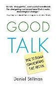 Couverture cartonnée Good Talk de Daniel Stillman