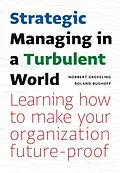 E-Book (epub) Strategic Managing in a Turbulent World von Norbert Greveling, Roland Bushoff
