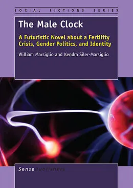 E-Book (pdf) The Male Clock von William Marsiglio, Kendra Siler-Marsiglio