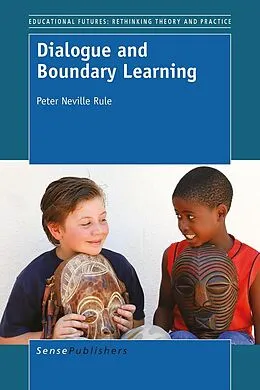 E-Book (pdf) Dialogue and Boundary Learning von Peter Neville Rule
