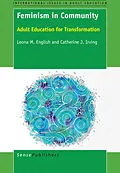 E-Book (pdf) Feminism in Community von Catherine J. Irving, Leona M. English
