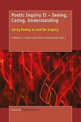 E-Book (pdf) Poetic Inquiry II - Seeing, Caring, Understanding von 