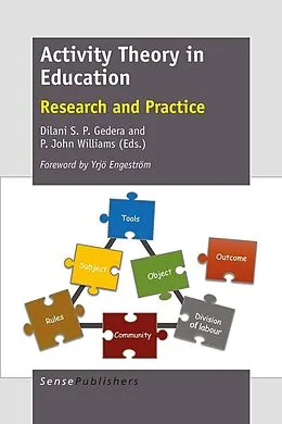 E-Book (pdf) Activity Theory in Education von Dilani S. P. Gedera, P. John Williams
