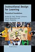 E-Book (pdf) Instructional Design for Learning von Norbert M. Seel, Thomas Lehmann, Patrick Blumschein