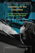E-Book (pdf) Creativity in the Classroom von Sarah Gulish, Stefanie Elfstrom