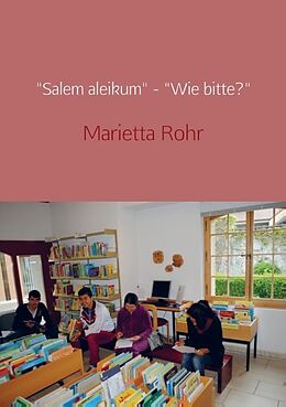 Kartonierter Einband "Salem aleikum" - "Wie bitte?" von Marietta Rohr