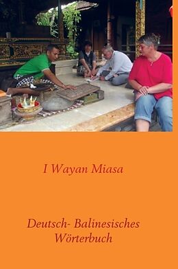 Fester Einband Deutsch- Balinesisches Wörterbuch von I Wayan Miasa