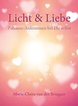 Fester Einband Licht & Liebe von Marie-Claire van der Bruggen