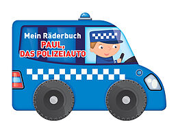 Pappband Mein Räderbuch - Paul, das Polizeiauto von 