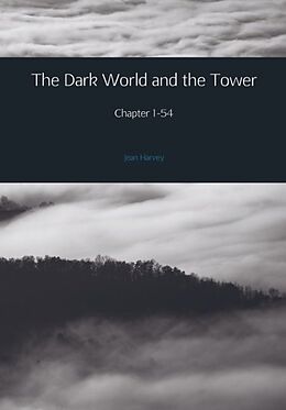 Kartonierter Einband The Dark World and the Tower von Jean Harvey