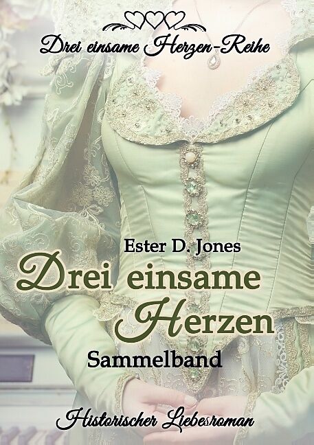 Drei einsame Herzen - Sammelband