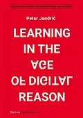 E-Book (pdf) Learning in the Age of Digital Reason von Petar Jandric